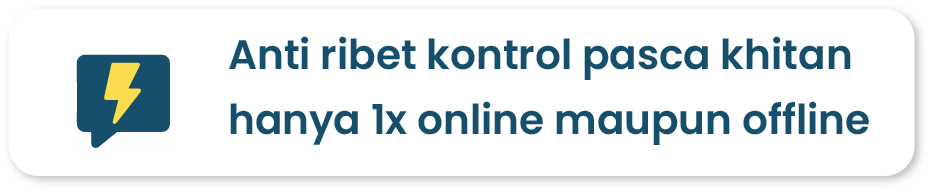 Anti ribet kontrol pasca sunat hanya 1x online maupun offline