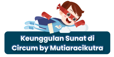 Keunggulan sunat di circum by Mutiara Cikutra